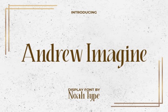 Andrew Imagine: A Serif Font for Impactful Campaigns