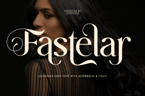Fastelar: The Luxury Serif Font for Handmade Brands