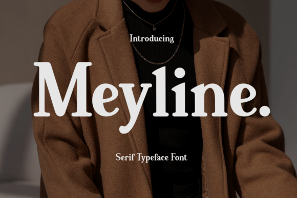 Meyline: A Refined Serif Font for Editorial Elegance
