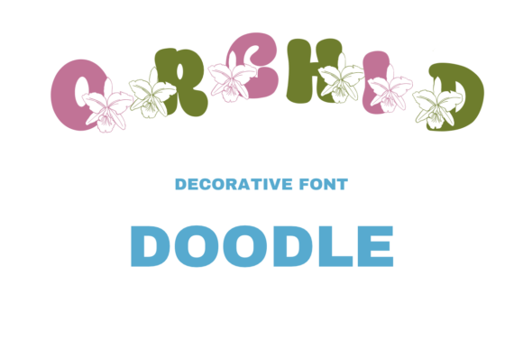 Orchid Doodle Font Review for Campaign Design