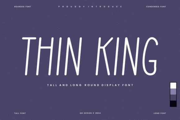 Thin King: A Font for Clear, Elegant Campaigns